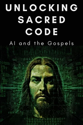 Unlocking Sacred Code AI and the Gospels