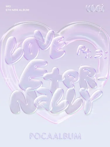 Vista 2 de (POCA ALBUM) WEI LOVE PT.3: ETERNALLY 6º Mini álbum (ETERNAL LOVE Ver) K-POP SELLADO