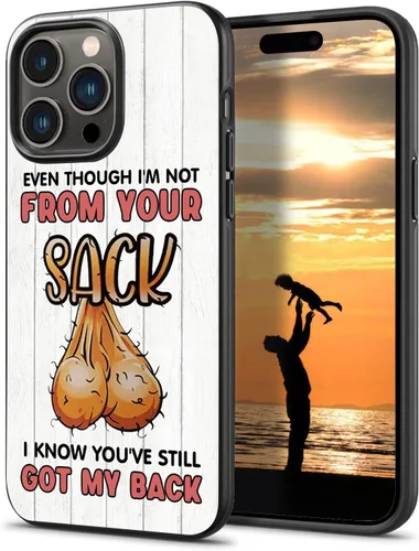 Even Though I'm Not from Your Sack - Funda divertida para teléfono compatible con iPhone 14, 13, 12, 11 Pro Max, Samsung Galaxy S23 S22 S21 S20