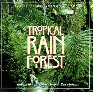 Tropical Rain Forest Nature's Relaxing Sounds